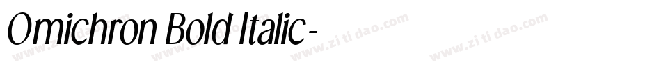 Omichron Bold Italic字体转换